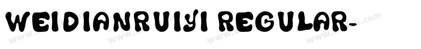 weidianruiyi Regular字体转换